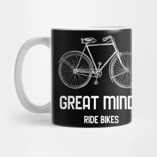 Great Minds Ride Bikes Mug